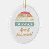 Heupchirurgie Overlevende Humor Keramisch Ornament (Rechts)