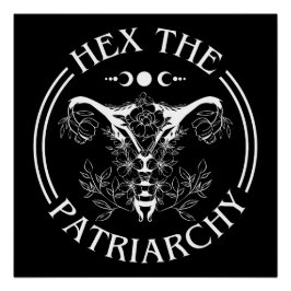 Hex the Patriarchy Perfect Poster