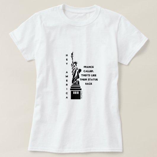 Hey America (Lady Liberty) 2 - Een MisterP Shirt (Design voorkant)