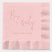 Hey Baby Gepersonaliseerde naam Modern Script Folie Servetten (Voorkant)