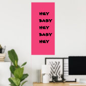 hey baby poster (Thuiskantoor)
