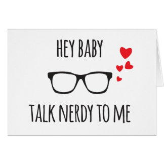 Hey Baby Talk Nerdy tegen me