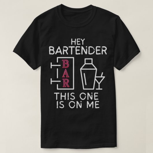 Hey Bartender Deze is van mij T-shirt (Design voorkant)