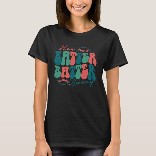 Hey Batter Batter Swing  Baseball Mom Mothers Day T-shirt (Voorkant)