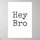 "Hey Bro" jongens Kamerkunst Poster (Voorkant)