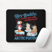 Hey Buddy W Ck Some Snowberries Not Now Arctic Puf Muismat (Met muis)