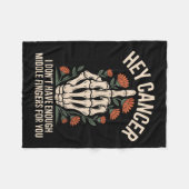Hey Cancer I Don't Have Enough Middle Fingers For  Fleece Deken (Voorkant (Horizontaal))