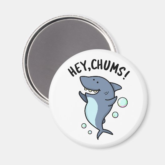 Hey Chums Funny Toothy Shark Pun Magneet (Voorkant / Achterkant)