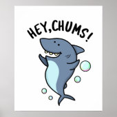 Hey Chums Funny Toothy Shark Pun Poster (Voorkant)
