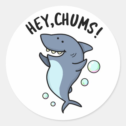 Hey Chums Funny Toothy Shark Pun Ronde Sticker (Voorkant)