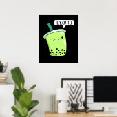 Hey Cu-Tea Funny Boba Tea Pun Dark BG Poster (Thuiskantoor)
