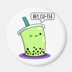 Hey Cu-Tea Funny Boba Tea Pun Magneet