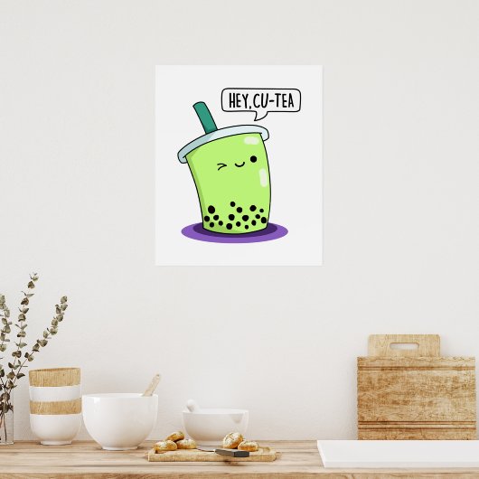 Hey Cu-Tea Funny Boba Tea Pun Poster (Keuken)