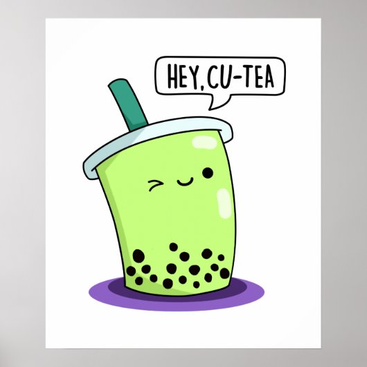 Hey Cu-Tea Funny Boba Tea Pun Poster (Voorkant)