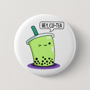 Hey Cu-Tea Funny Boba Tea Pun Ronde Button 5,7 Cm