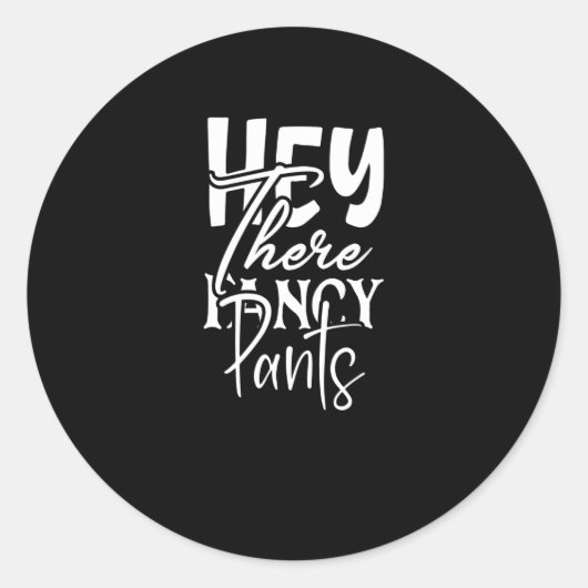 Hey Daar Fancy Pants Ronde Sticker (Voorkant)