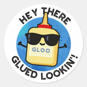 Hey Daar Glued Lookin Funny Glue Pun Ronde Sticker
