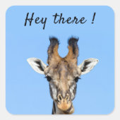 Hey daar grappige foto van de Giraffe met tekst Vierkante Sticker (Voorkant)
