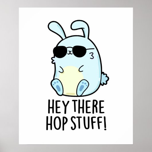 Hey daar Hop Stuff Funny Hot Rabbit Pun Poster (Voorkant)