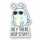 Hey daar Hop Stuff Funny Hot Rabbit Pun Sticker (Voorkant)