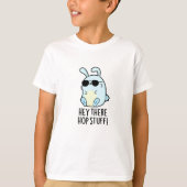 Hey daar Hop Stuff Funny Hot Rabbit Pun T-shirt (Voorkant)