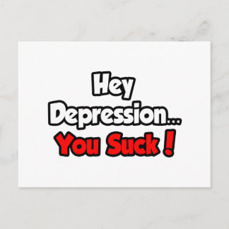 Hey Depressie... je bent klote! Briefkaart