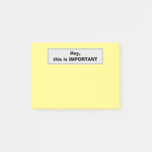 Hey, dit is BELANGRIJK (Geel) Post-it® Notes (Voorkant)