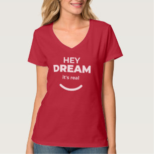 Hey Dream Het is echt vet en speels statement T-shirt