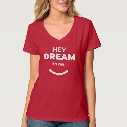 Hey Dream Het is echt vet en speels statement T-shirt (Voorkant)
