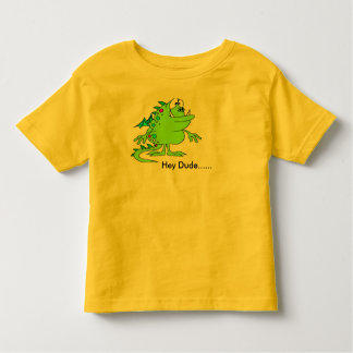 Hey Dude......T-shirt Kinder Shirts