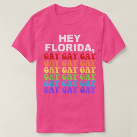 Hey Florida Zeg Gay Night LGBTQ Rainbow Pride T-shirt (Design voorkant)
