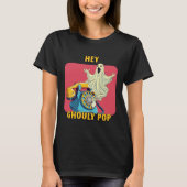Hey Ghouly Pop T-shirt (Voorkant)
