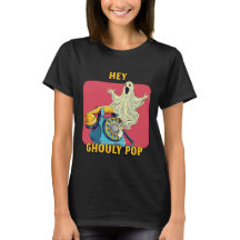 Hey Ghouly Pop T-shirt