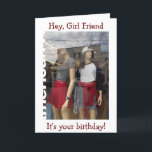 HEY GIRL FRIEND-IT IS UW BIRTHDAY (LATEN ZIEN) KAART<br><div class="desc">DOE EEN SCHADE...  WE HEBBEN ALLEMAAL ÉÉN OF TWEEMAAL MET ONZE MEISVRIENDEN. HEB GEWELD EN VERZENDT DEZE MANNEQUINEN NAAR "UW BESTE GAL FRIEND" OP HAAR SPECIALE DAG!</div>
