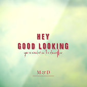 Hey Good Looking | Trouw Monogram Raamsticker (Vel 3)