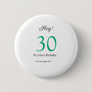Hey het is 30ste verjaardag groen zwart vet letter ronde button 5,7 cm