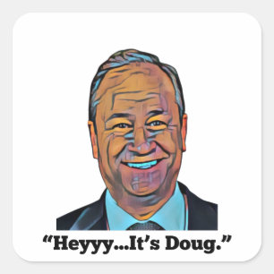 Hey, het is Doug Vierkante Sticker