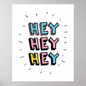 Hey Hey Hey Poster (Voorkant)