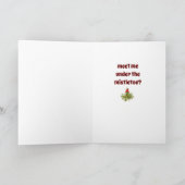 HEY HONEY WILT ME ONDER DE MISTLETOE KIJKEN? KAART (Binnen)