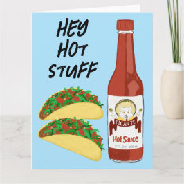 HEY HOT STUFF Tacos Spicy Sauce Cat Maracas Salsa Kaart