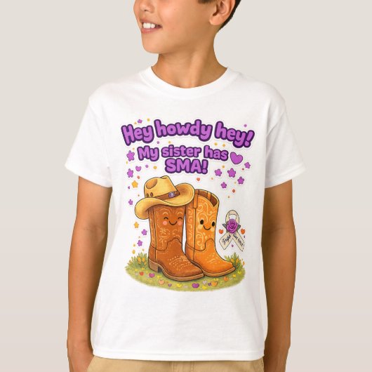 Hey Howdy Hey! Mijn zus heeft SMA! T-shirt (Voorkant)