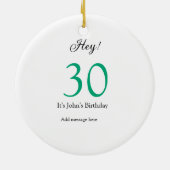 Hey it's 30th birthday green black bold letter nam keramisch ornament (Achterkant)