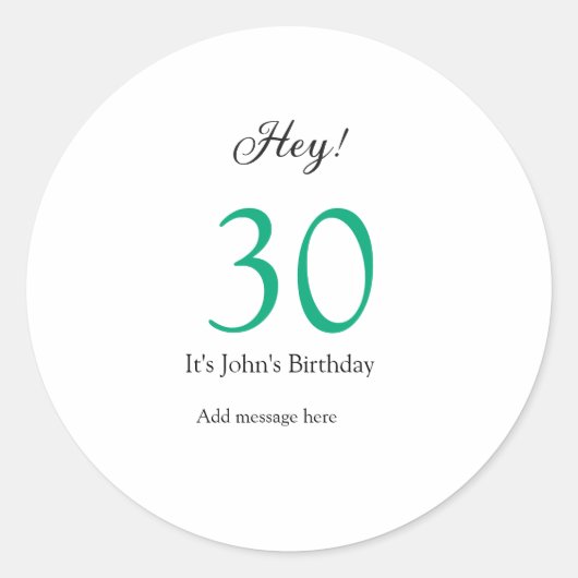 Hey it's 30th birthday green black bold letter nam ronde sticker (Voorkant)
