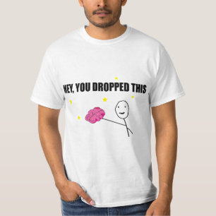 "Hey, je hebt dit laten vallen": "Brain Power! T-shirt