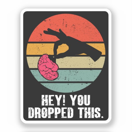 Hey je liet dit brein grappige meme grap retro sticker (Voorkant)