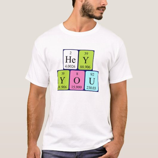 Hey Je periodieke zin shirt 3 (Voorkant)