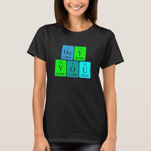 Hey Je periodieke zin shirt 6 (Voorkant)