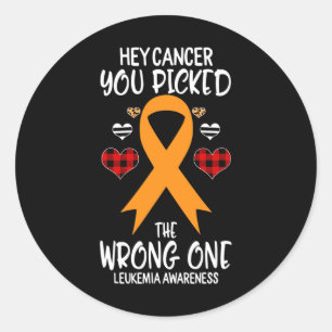 Hey Kanker Je koos de verkeerde ene leukemie bewus Ronde Sticker