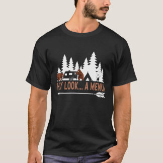 Hey Look A Menu Funny Camping Camper Funny Camping T-shirt