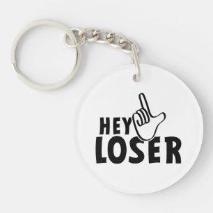 Hey loser. losers, mafkees, onnozele, neurd.... sleutelhanger